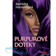 Purpurové doteky - Erotický krimithriller - Markéta Harasimová