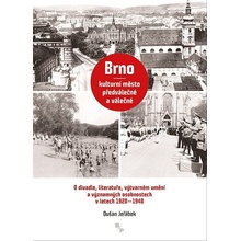 Brno kulturní město předválečné a válečné