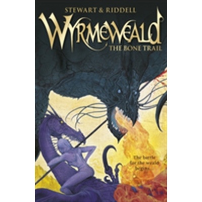 Wyrmeweald: The Bone Trail