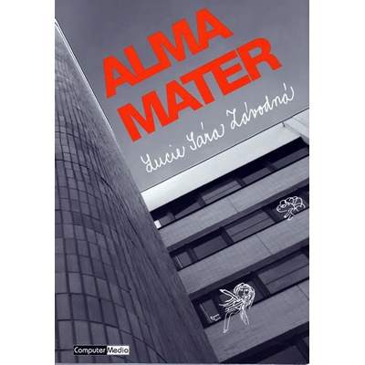 Alma Mater - Lucie Sára Závodná