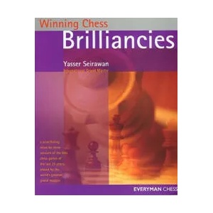 Winning Chess Brilliancies | Yasser Seirawan (2009)