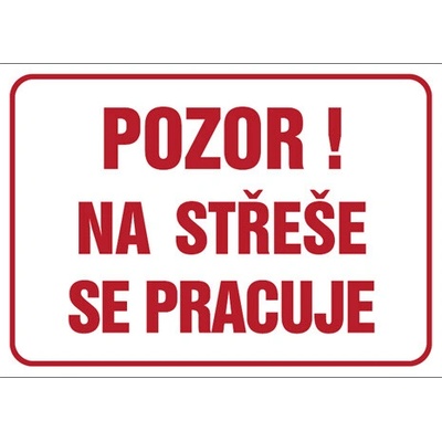 Značka Pozor! Na střeše se pracuje, hliník, 300 × 400 mm BZ AF166