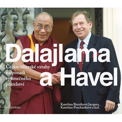 Dalajlama a Havel - Kateřina Jacques Bursíková