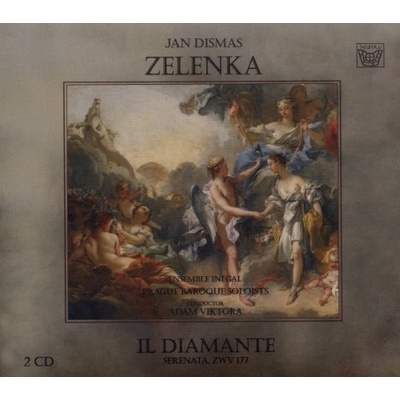 Jan Dismas Zelenka IL DIAMANTE SERENATA, ZWV 177