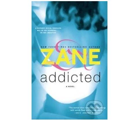 Addicted - Zane