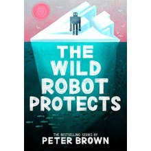 The Wild Robot Protects - Peter Brown