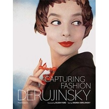 Derujinsky: Capturing Fashion - Gleb Derujinsky, Andrea Derujinsky