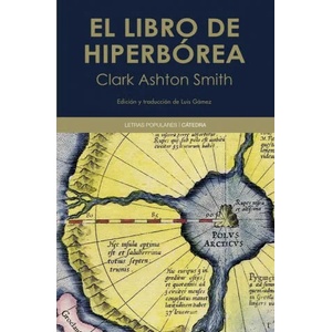 El libro de Hiperbórea | CLARK ASHTON SMITH (ISBN: 9788437633923)