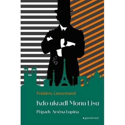 Případy Arsena Lupina 2: Kdo ukradl Monu Lisu - Frédéric Lenormand