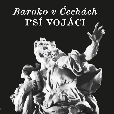 Psí vojáci Baroko v Čechách 2 Vinyl LP