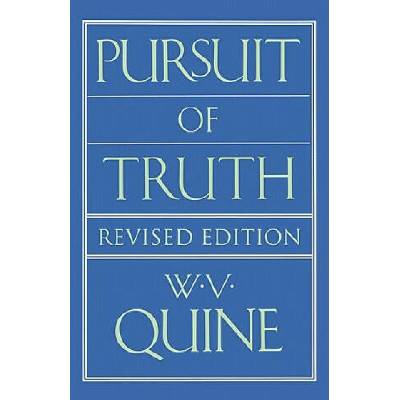 Pursuit of Truth | W. V. Quine