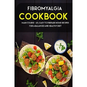 Fibromyalgia Cookbook | Caleb Njoku Caleb (2021)