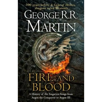 Fire and Blood | George Raymond Richard Martin