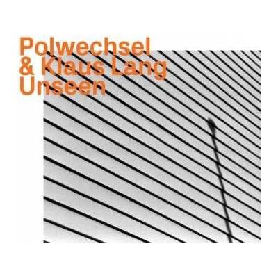 Klaus Lang - Klaus Lang & Polwechsel Unseen CD