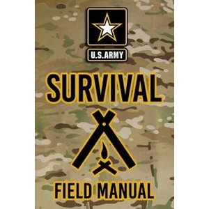 US Army Survival Field Manual | Headquarters Department of The Army (ISBN: 9781976493591)