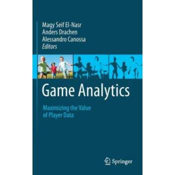 Image 1 of Game Analytics | Magy Seif El-Nasr, Anders Drachen, Alessandro Canossa