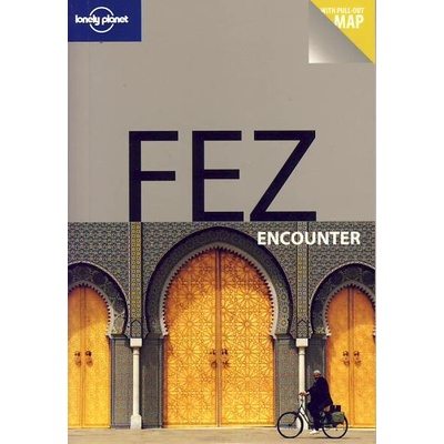 průvodce Fez encounter 1. edice anglicky Lonely Planet