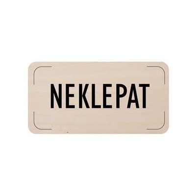 Cedulka na dveře - Neklepat, dřevěná tabulka, 160 x 80 mm