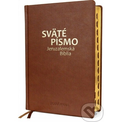 Sväté písmo - Jeruzalemská Biblia veľký formát hnedá obálka so zlatorezom - Dobrá kniha – Hledejceny.cz