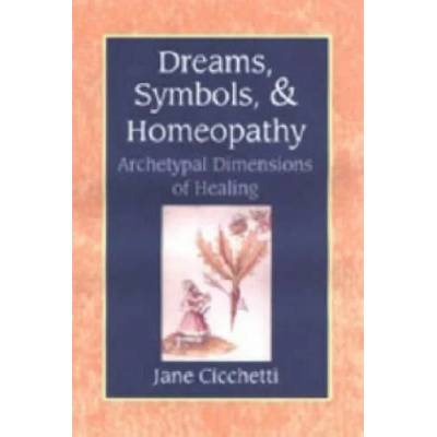 Dreams, Symbols, and Homeopathy | Jane Cicchetti