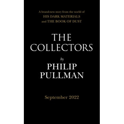 The Collectors - Philip Pullman, Tom Duxbury ilustrátor