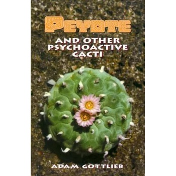 Image 1 of Peyote and Other Psychoactive Cacti | Adam Gottlieb