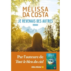 Je revenais des autres | Mélissa Da Costa (ISBN: 9782226456120)