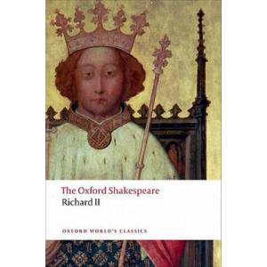 Richard II: The Oxford Shakespeare | William Shakespeare (ISBN: 9780199602285)