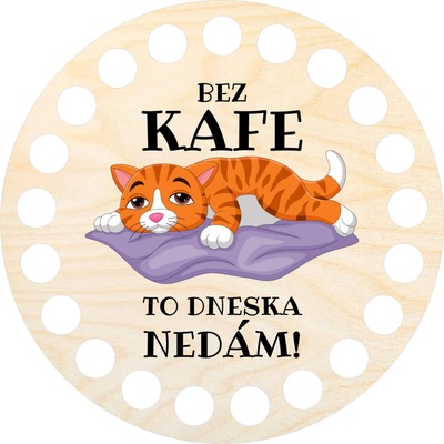 Woody Crafts Dno, víko, kruh 10 cm, Bez kafe to dneska nedám