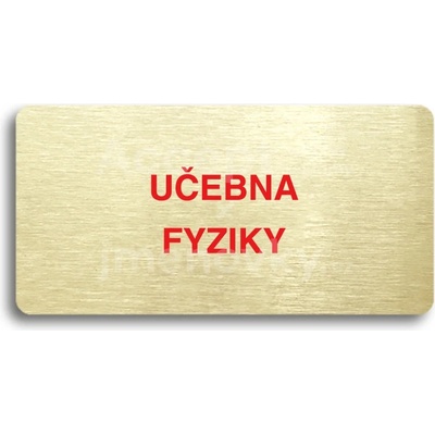 ACCEPT Piktogram UČEBNA FYZIKY - zlatá tabulka - barevný tisk bez rámečku