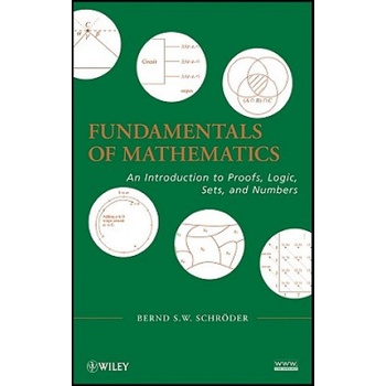 Fundamentals of Mathematics - An Introduction to Proofs Logic Sets and Numbers