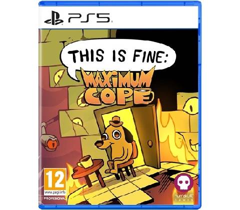 This is Fine: Maximum Cope