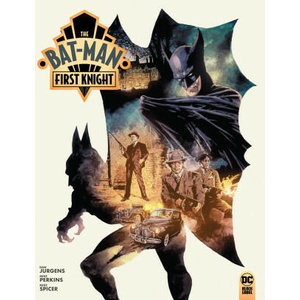 The Bat-Man: First Knight Vol. 1 | Mike Perkins (ISBN: 9781779527912)