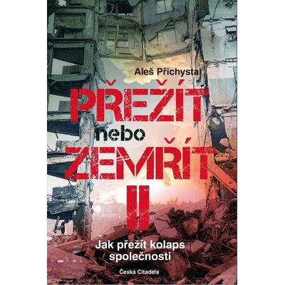 Přežít nebo zemřít II - Aleš Přichystal