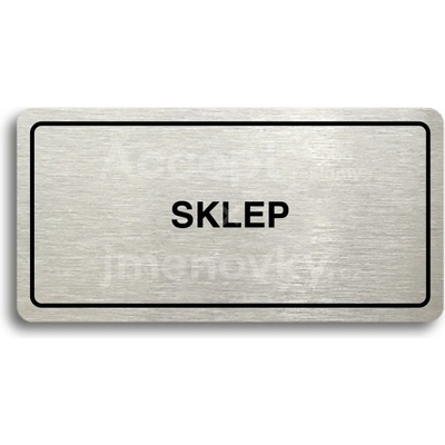 ACCEPT Piktogram SKLEP - stříbrná tabulka - černý tisk