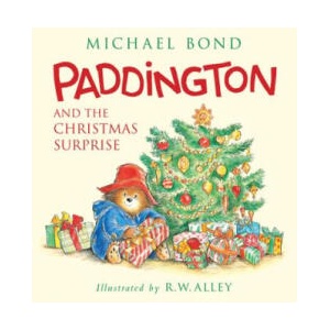 Paddington and the Christmas Surprise | Michael Bond, R. W. Alley (2015)