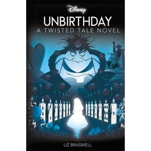 Disney Alice in Wonderland: Unbirthday | Liz Braswell (ISBN: 9781803686929)