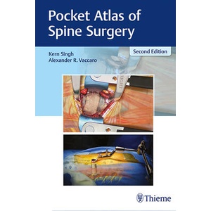 Pocket Atlas of Spine Surgery | Kern Singh, Alexander R. Vaccaro (ISBN: 9781626236233)
