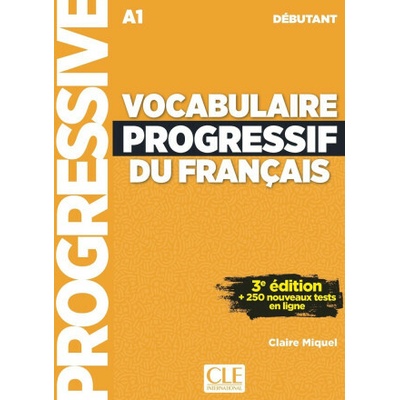 Vocabulaire progressif du français débutant + appli 3è éd. (Claire Miquel)(Brožovaná)