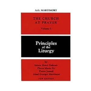 Church at Prayer: Volume I | Irenee-Henri Dalmais, Pierre-Marie Gy, Pierre Jounel, Ai Martimort (ISBN: 9780814613634)