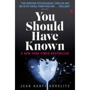 You Should Have Known | Jean Hanff Korelitz (2015)