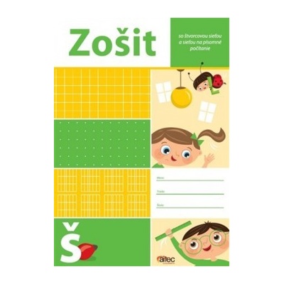 Zošit Š pre 3. a 4. ročník základných škôl