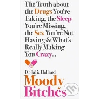 Moody Bitches