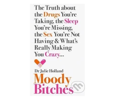 Moody Bitches