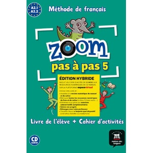 Zoom pas à pas 5 Éd. hybride Livre + Cahier + CD (2022)