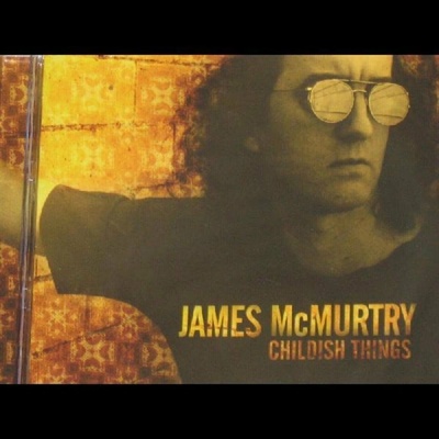 Childish things - James McMurtry LP
