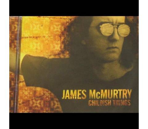 Childish things - James McMurtry LP