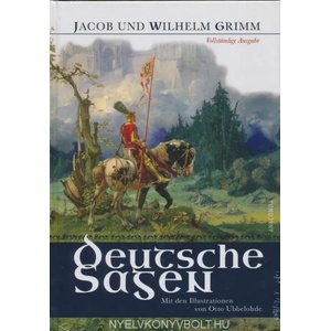 Deutsche Sagen | Jacob Grimm, Wilhelm Grimm, Otto Ubbelohde (2014)