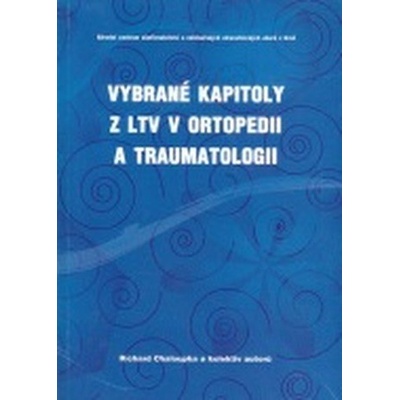 Vybrané kapitoly z LTV v ortopedii a traumatologii