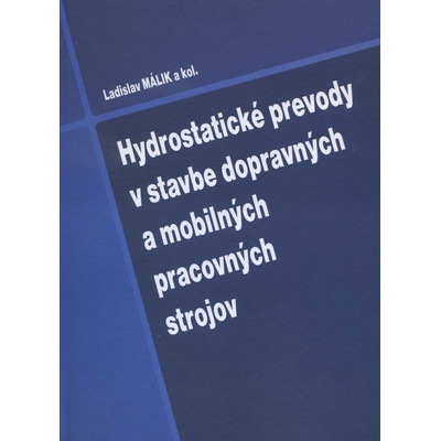 Hydrostatické prevody v stavbe dopravných a mobilných pracovných strojov